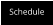 Schedule