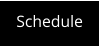 Schedule