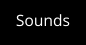 Sounds