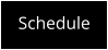 Schedule