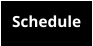 Schedule