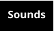 Sounds