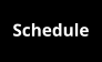 Schedule